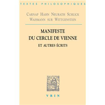 Manifeste du cercle de Vienne et autres écrits