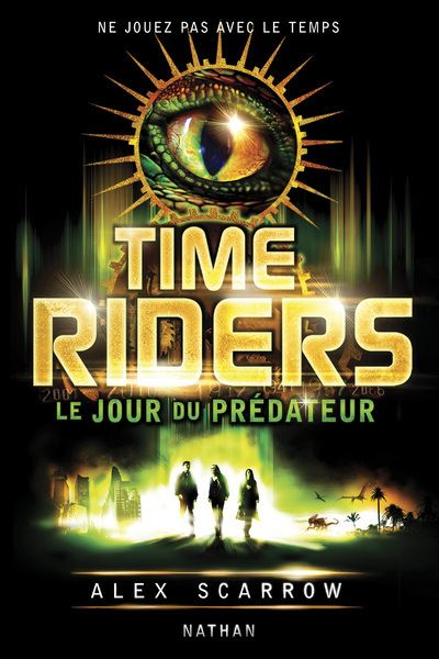 Time Riders 2: Le jour du prédateur - Alex Scarrow - broché