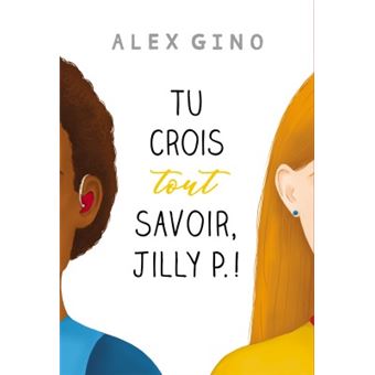 Tu crois tout savoir, jilly p.