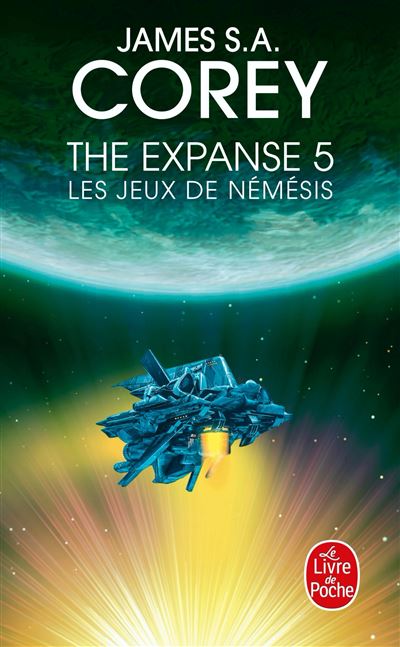Les Jeux de Némésis (The Expanse, Tome 5) - James S. A. Corey - Poche