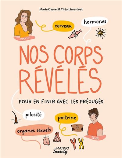 Nos corps révélés (cerveau, hormones, organes sexuels, poitrine, pilosité) pour en finir avec les pr