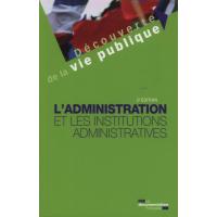 L'administration et les institutions administratives