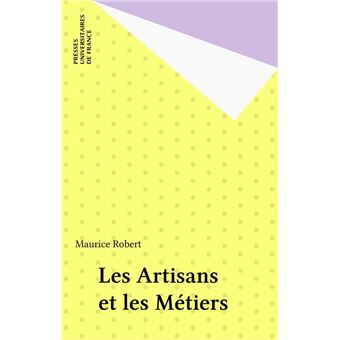 Les Artisans et les Métiers - 1
