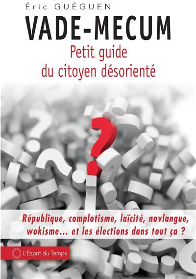 Vade-mecum - Petit guide du citoyen désorienté - Eric Gueguen - broché