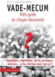 Vade-mecum - Petit guide du citoyen désorienté