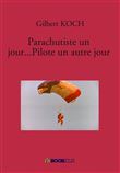Parachutiste un jour...Pilote un autre jour