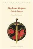 De Aenea Trojano. Énée le Troyen