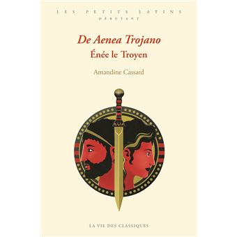 De Aenea Trojano. Énée le Troyen
