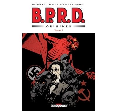 BPRD Origines volume 1