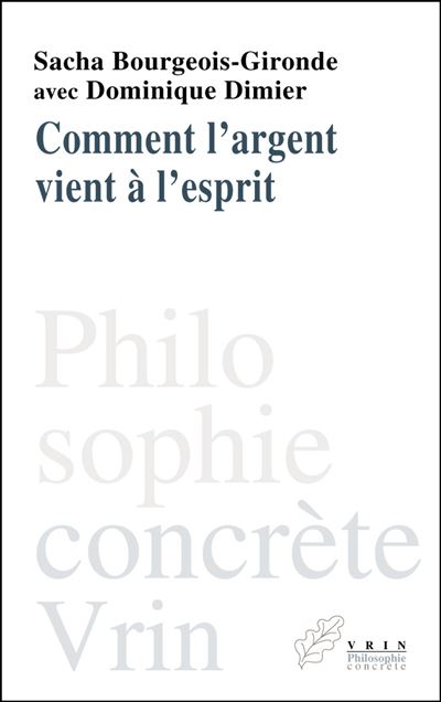 Comment l'argent vient à l'esprit
