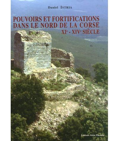 Pouvoirs et fortifications dans le nord de la Corse