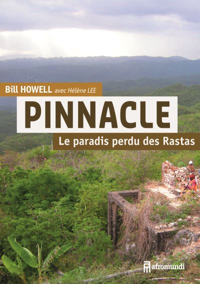 Pinnacle, le paradis perdu des Rastas