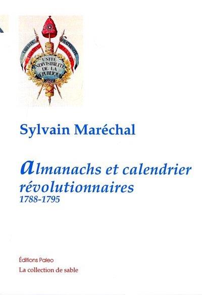 Almanachs et calendriers révolutionnaires - Sylvain Maréchal - relié