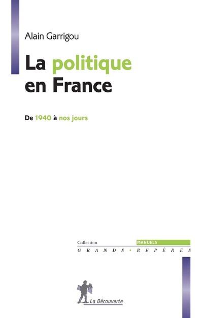 La politique en france de 1940 a nos jours