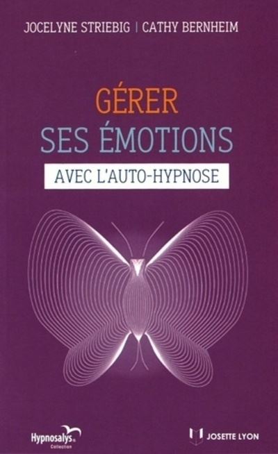 Gérer ses émotions avec l'autohypnose