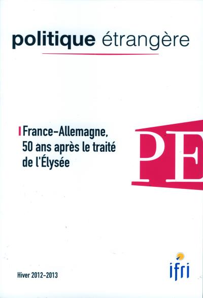 France-Allemagne, 50 ans après le traité de l´Elysée - Inst.franþais Relations Internationales