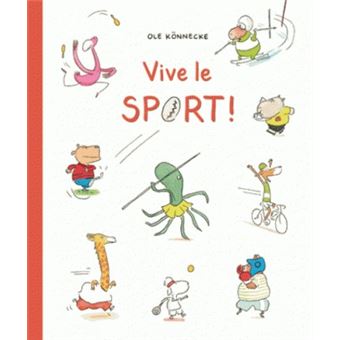 Vive le sport ! - relié - Ole Konnecke, Svea Winkler - Achat Livre | fnac