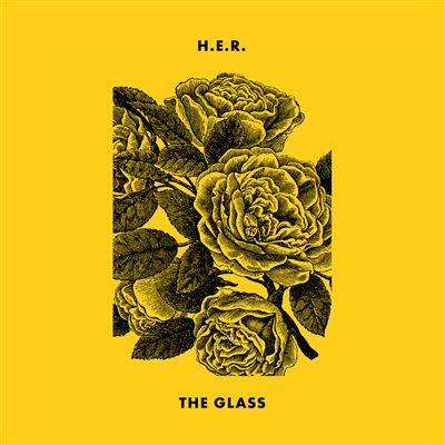Rca - H.e.r. The Glass