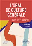 L'oral de culture générale aux concours. 2e édition revue et enrichie