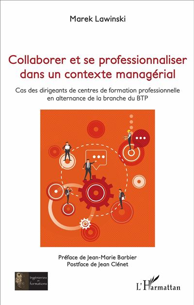 Collaborer et se professionnaliser dans un contexte managérial - Marek Lawinski - broché