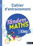 Tandem Maths CM2 - Cahier d'entrainement