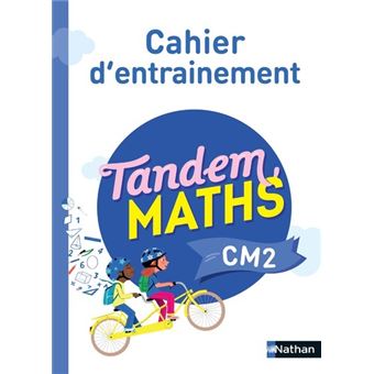 Tandem Maths CM2 - Cahier d'entrainement