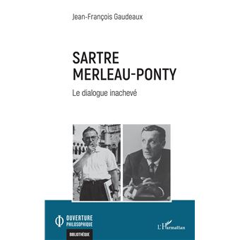 Sartre Merleau-Ponty