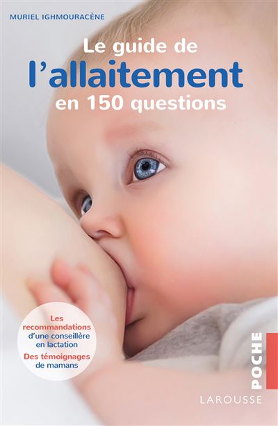 Le Guide De L Allaitement En 150 Questions Poche Muriel Ighmouracene Achat Livre Ou Ebook Fnac Le Guide De L Allaitement En 150 Questions Poche Muriel Ighmouracene Achat Livre Ou Ebook Fnac