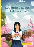 Les mille oiseaux d'Hiroshima