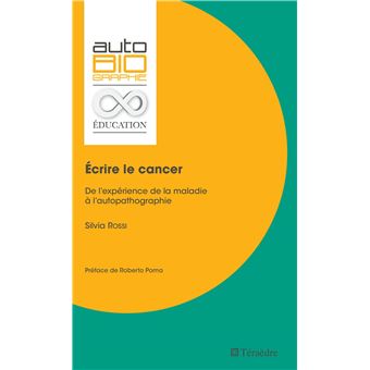 Écrire le cancer