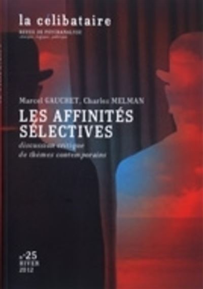 Thèmes contemporains - Charles Melman, Marcel Gauchet