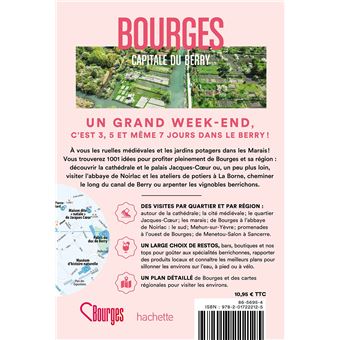 Bourges capitale du Berry guide Un Grand Week-end