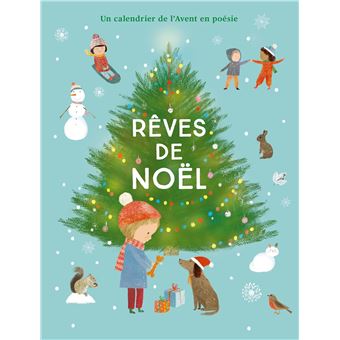 Rêves de Noël - Un calendrier de l'Avent en poésie