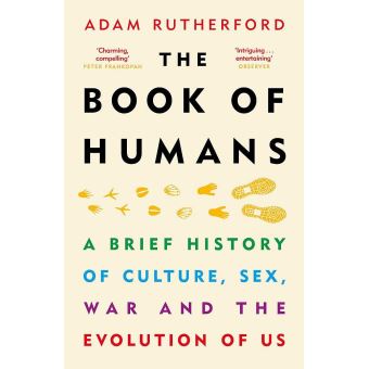BOOK OF HUMANS. A BRIEF HISTORY OF CULTURE, SEX, WAR AN