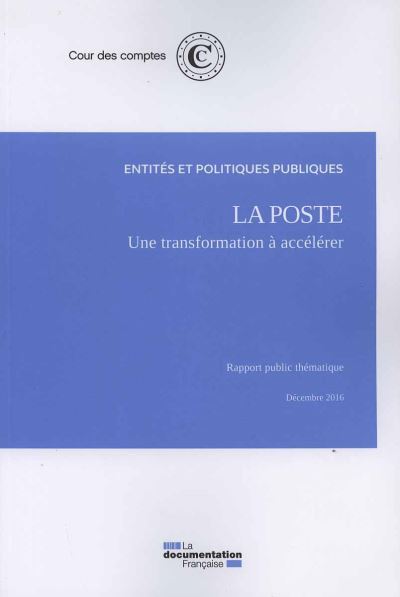 La Poste : Une transformation à accélérer