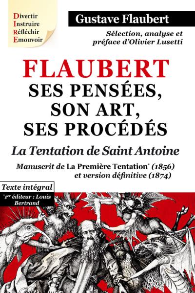 Flaubert, ses pensées, son art, ses procèdes