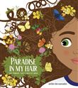 Paradise in my Hair