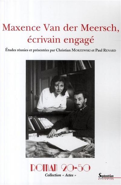 Maxence Van Der Meersch écrivain engagé