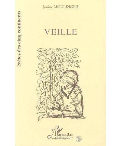 Veille - Jeanine Modlinger - broché
