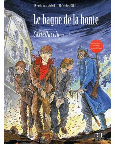 Le bagne de la honte