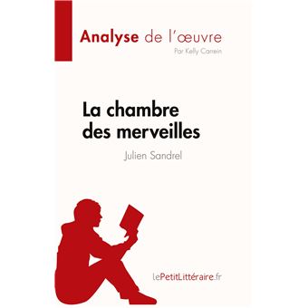 La chambre des merveilles de Julien Sandrel (Analyse de l'oeuvre)