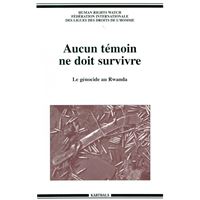 Aucun témoin ne doit survivre
