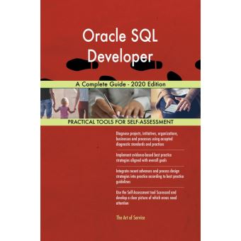 Oracle SQL Developer A Complete Guide - 2020 Edition - 1