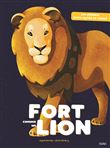 Fort comme un lion