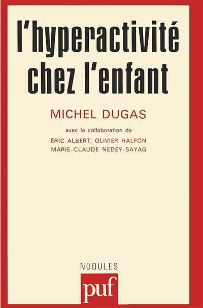 L'hyperactivité chez l'enfant - Eric Albert - Poche