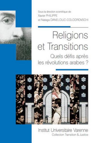 Religions et transitions quels defis apres les revolutions a