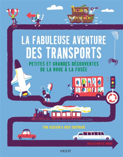 La fabuleuse histoire des transports