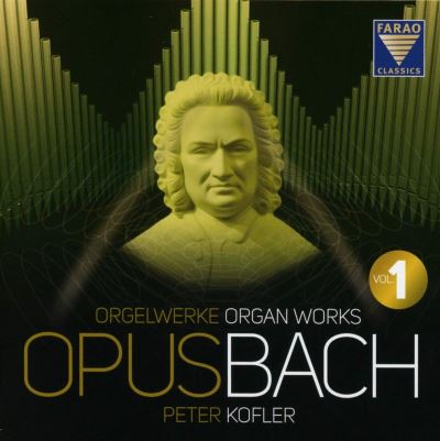 Opus Bach Œuvres pour orgue Volume 1