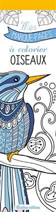 Mes marque-pages à colorier : Oiseaux