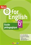 New E For English 6ème - Anglais Ed.2021 -  Guide pédagogique